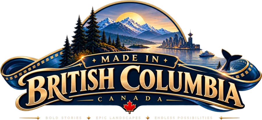 A “MADE IN BRITISH COLUMBIA, CANADA” title card with snow-capped mountains, a lake, a city skyline and a whale tail.